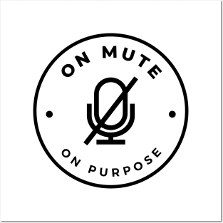 On Mute On Purpose Posters and Art